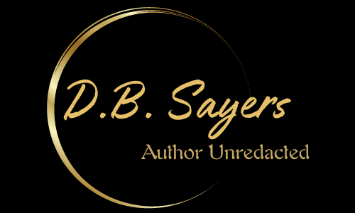 D.B. Sayers, Author Unredacted